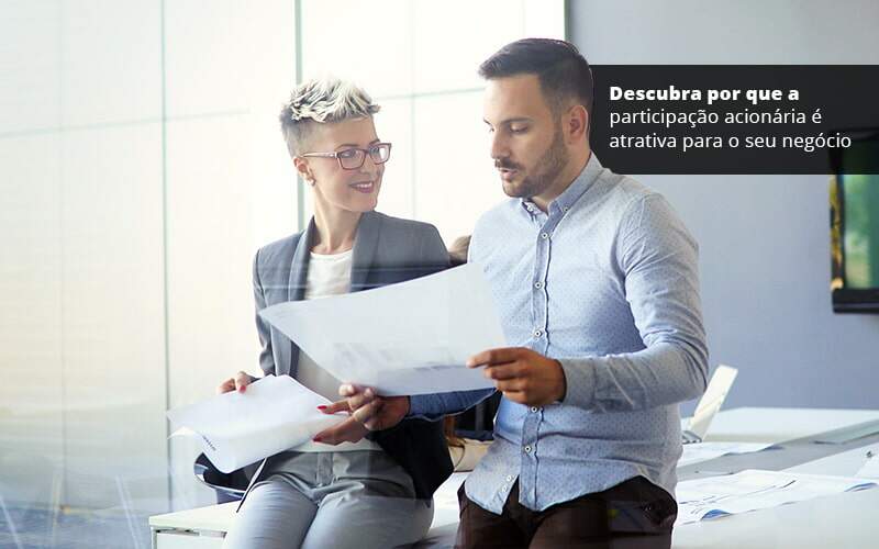 Descubra Por Que A Participacao Acionaria E Atrativa Para O Seu Negocio Post 1 Organização Contábil Lawini - Empresa Simples | PLanos Simples Nacional / Planos MEI