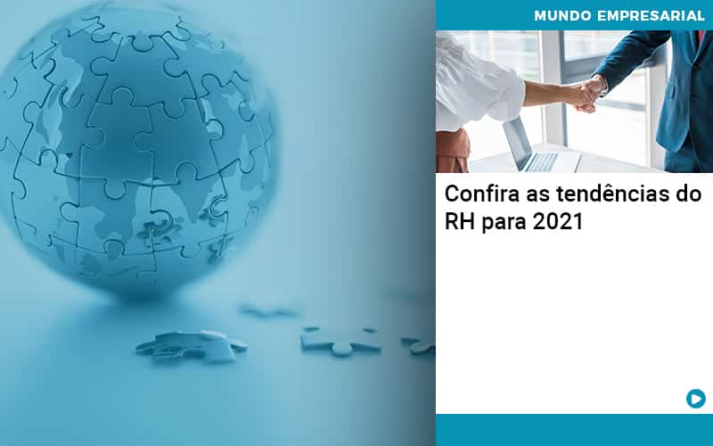 Confira As Tendencias Do Rh Para 2021 Organização Contábil Lawini - Empresa Simples | PLanos Simples Nacional / Planos MEI